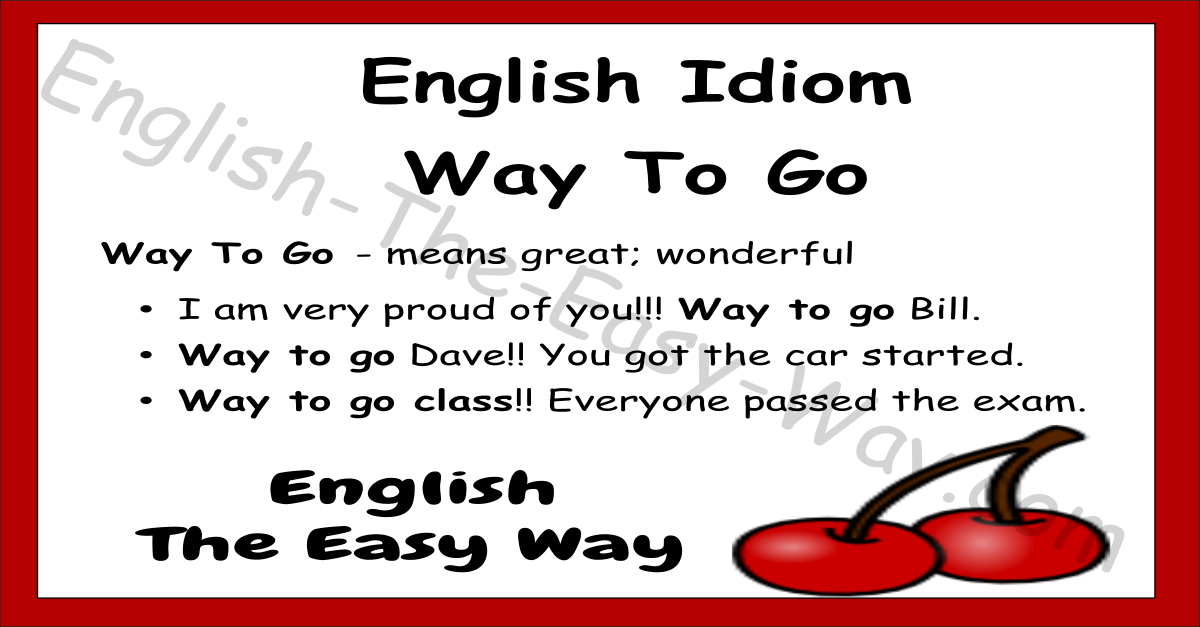 Way To Go English Idioms Phrases And Proverbs Speak English Fluently