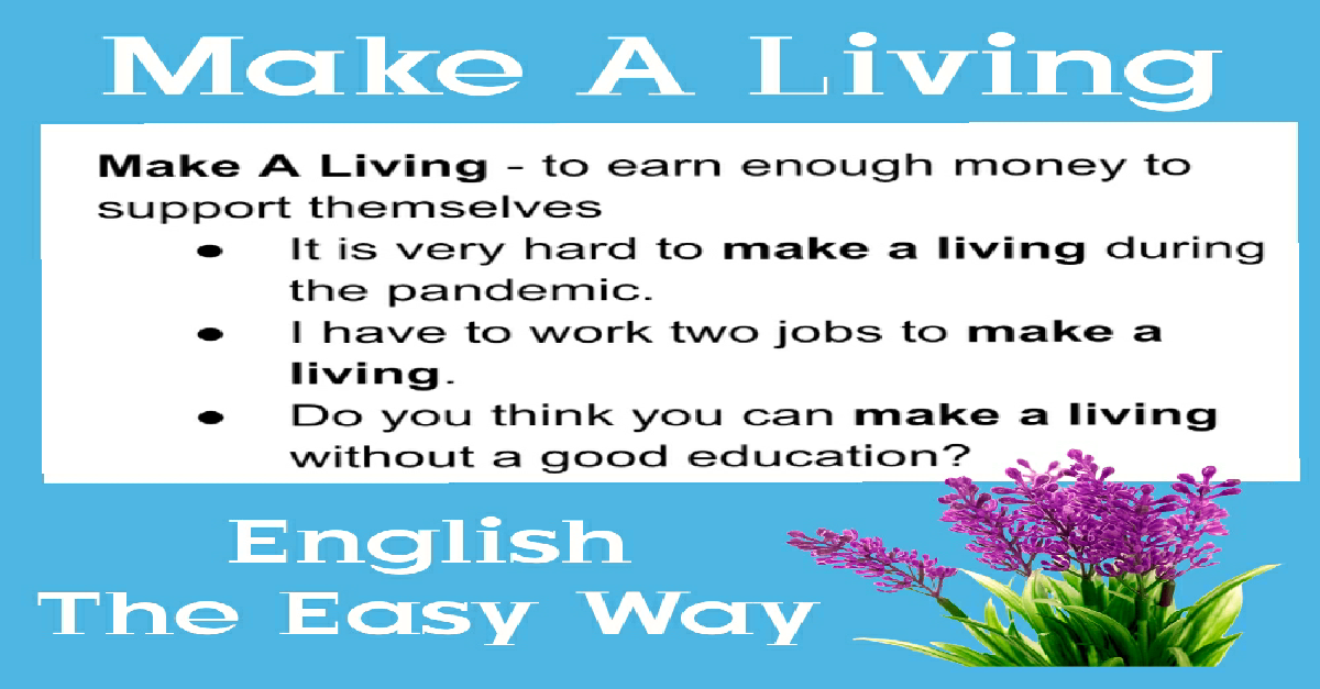 Make A Living English Idioms English The Easy Way