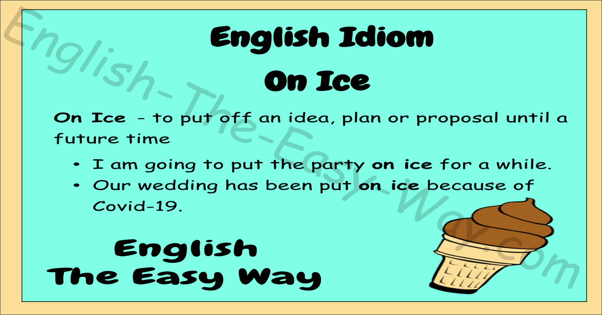 IfluentEnglish.com on X: Idiom: put (sth) on ice Meaning: to