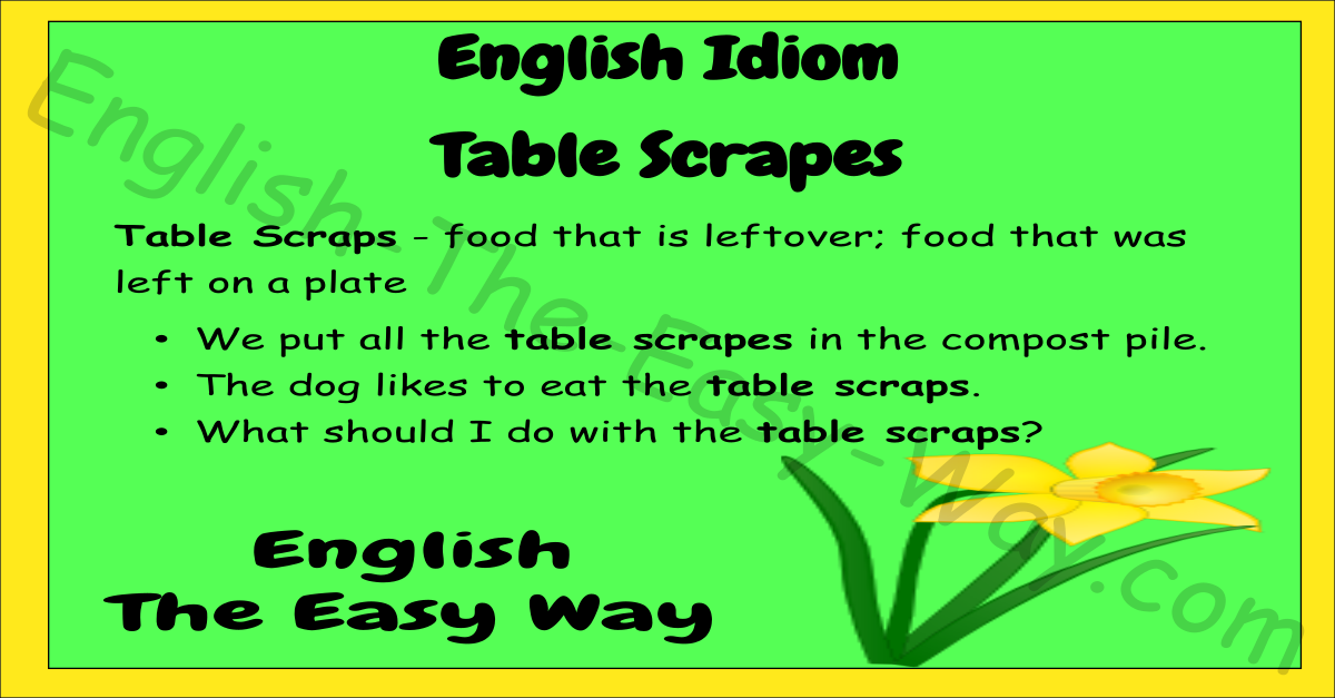 table-scraps-english-idioms-english-the-easy-way