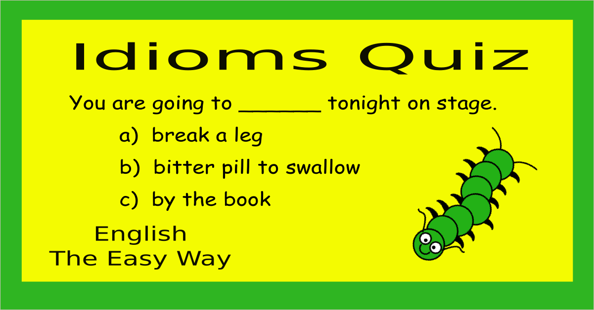 Idioms Starting With B Quiz #1 - English Idioms - English The Easy Way