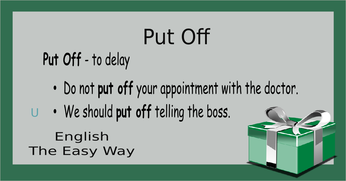 put-off-phrasal-verbs-english-the-easy-way