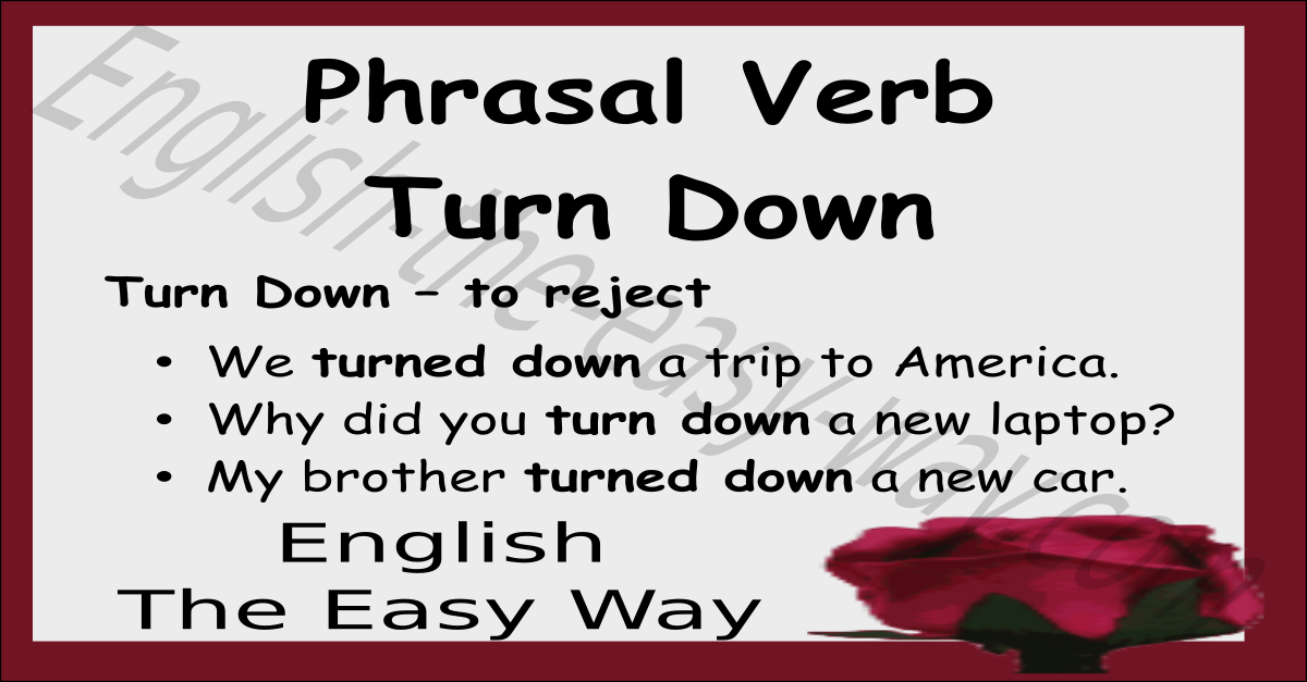 Turn Down | Phrasal Verbs | English The Easy Way